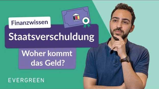 Video Staatsschulden: So leihen sich Staaten Geld in English