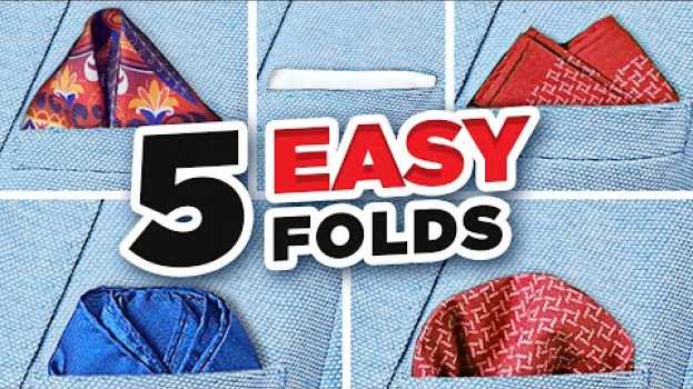 Video The ONLY 5 Pocket Square Folds You'll EVER Need! (5-Minute Guide) en español