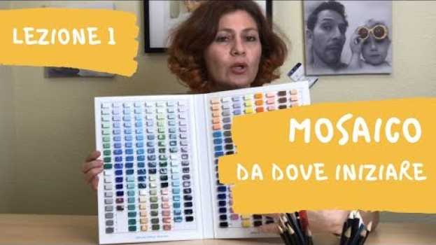 Video IL MOSAICO-come iniziare auf Deutsch