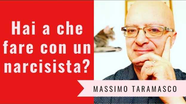 Video Hai a che fare con un narcisista? Ecco gli indizi per capirlo en français