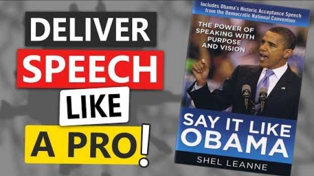 Video SAY IT LIKE OBAMA by SHEL LEANNE | Book Summary | Speak CONFIDENTLY in Public auf Deutsch