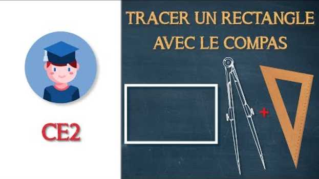 Video Tracer un rectangle avec le compas - CE2 - Petits Savants   türkçe