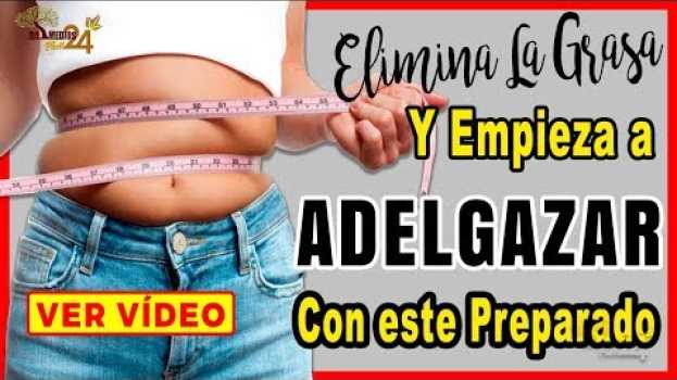 Video Sólo 1 Vaso De Este Preparado Por La Mañana Para Reduce La Grasa Y Empezar A Adelgazar in English