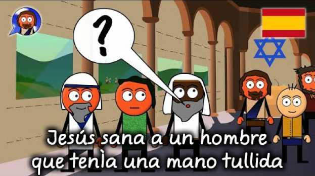 Video Jesús sana a un hombre que tenía una mano tullida en français