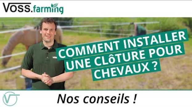 Video Comment installer une clôture saisonnière pour chevaux ? su italiano