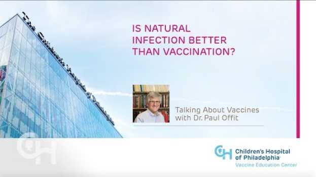 Video Is Natural Infection Better Than Vaccination? en español