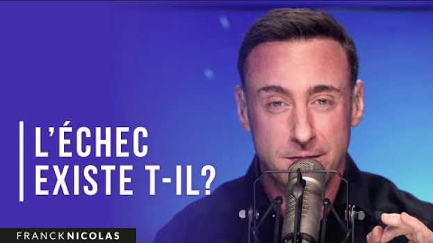 Video L'échec pour réussir I Franck Nicolas en español