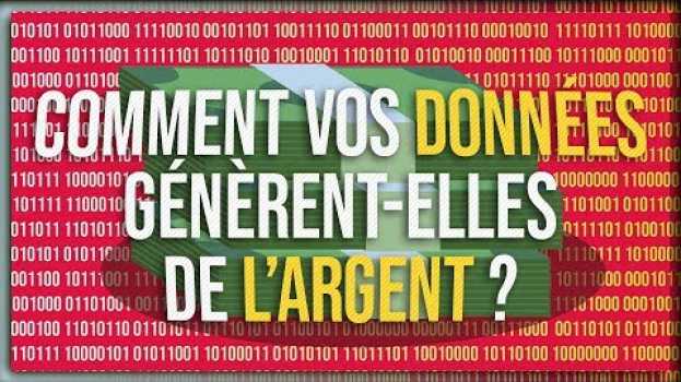 Видео COMMENT VOS DONNÉES GÉNÈRENT-ELLES DE L'ARGENT ?! ? на русском