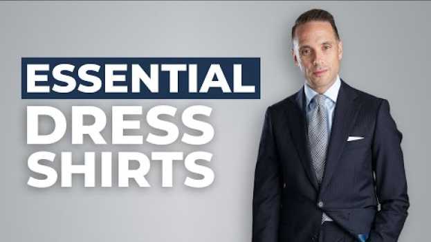 Video The Only 5 Dress Shirts You’ll Ever Need | Menswear Wardrobe Basics auf Deutsch