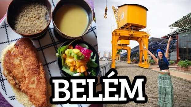 Video 15 COISAS PARA FAZER em BELÉM DO PARÁ: NÃO TEM COMIDA MAIS GOSTOSA NO BRASIL do que a paraense! in English