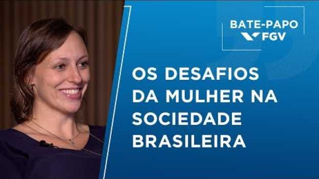 Video Bate-Papo FGV l Os desafios da mulher na sociedade brasileira, com Luciana Ramos   türkçe
