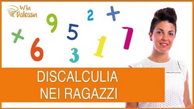 Video Discalculia nei ragazzi - Cosa fare? auf Deutsch