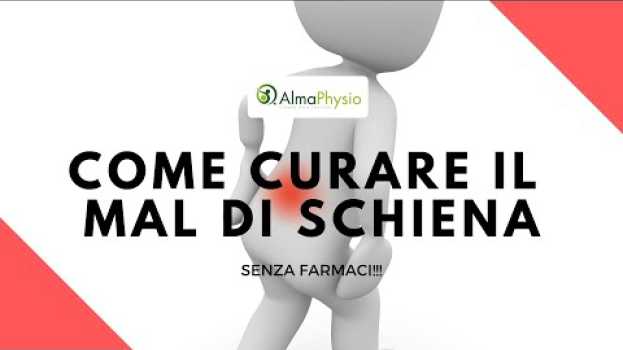 Video Come curare il mal di schiena (SENZA FARMACI !!!)   türkçe