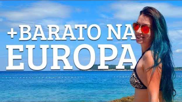 Video 10 PAÍSES MAIS BARATOS DA EUROPA para visitar em 2021 en français