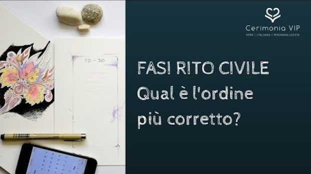 Video [Rito Civile] Qual è l'ordine giusto delle varie fasi? em português