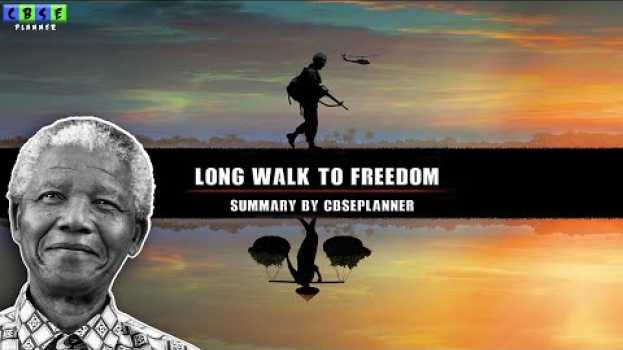 Video Nelson Mandela: Long Walk to Freedom | CBSE Class 10 NCERT "First Flight" Chapter 2 (Explanation) auf Deutsch