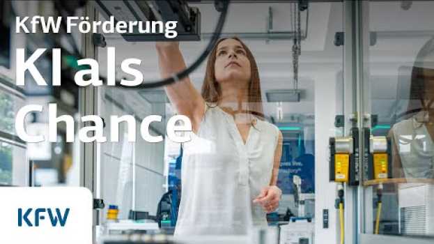 Video Künstliche Intelligenz: Diese Chancen gibt es | Auf den Punkt | KfW in English