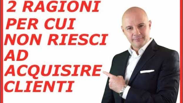 Video 2 Ragioni per cui non riesci ad acquisire clienti po polsku