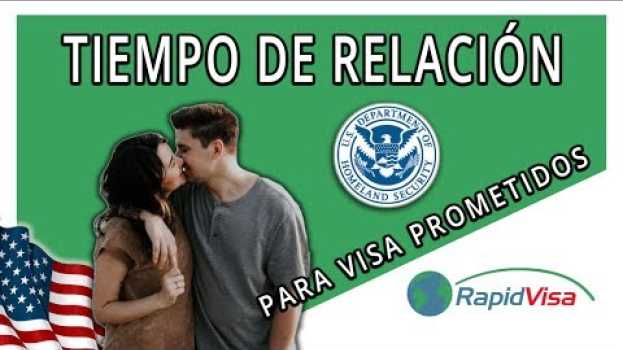 Video ¿Cuánto tiempo debo tener de relación para aplicar por una Visa K1 de Prometidos?   türkçe