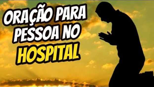 Video Oração para pessoa no Hospital oração para quem esta na UTI oração pelos enfermos e doentes in English