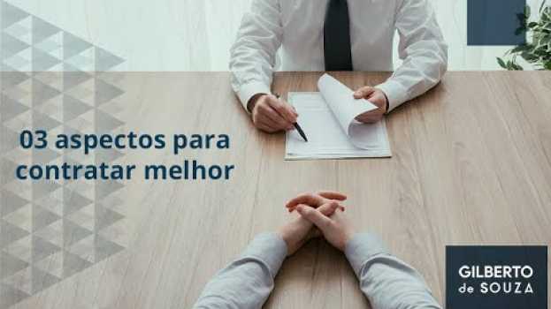 Video Três aspectos para contratar melhor su italiano