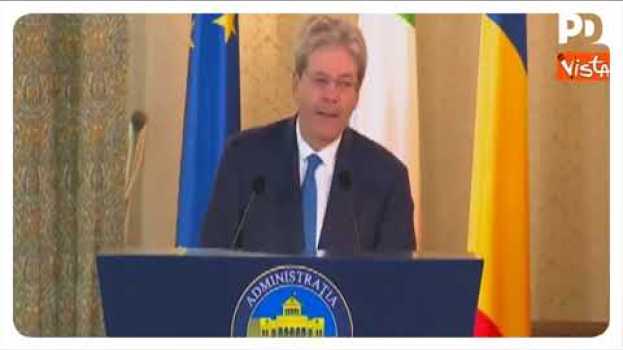 Video Paolo Gentiloni: “Ue non può decidere senza noi, serve un Governo presto” en español