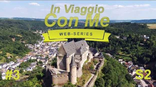 Video Lussemburgo - Il paese che non ti aspetti - Episodio 3, Stagione 2 em português