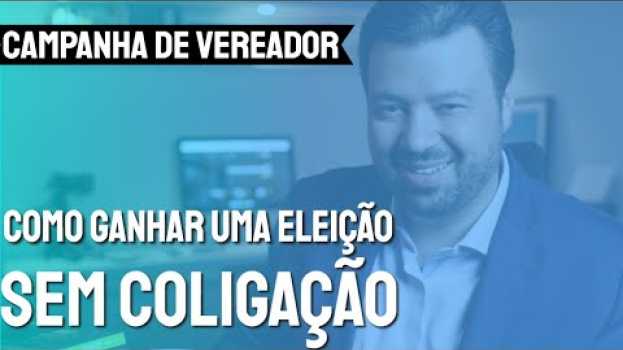 Video Como ganhar uma eleição para vereador sem as coligações partidárias? en français