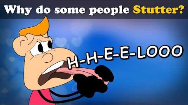 Video Why do some people Stutter? + more videos | #aumsum #kids #science #education #children po polsku