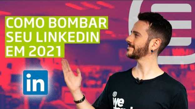 Video Como bombar seu LinkedIn em 2021? [ Truques & Segredos ]  🤯😍🚀 auf Deutsch