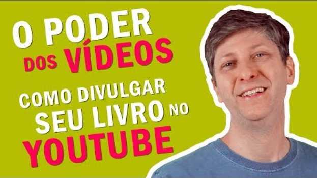 Video Como divulgar seu livro utilizando YouTube | Marketing para Autores | Sidney Guerra su italiano