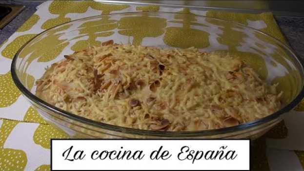 Video MERLUZA GRATINADA CON BECHAMEL en français