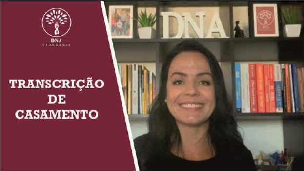 Видео Transcrição de Casamento em Portugal! Quando é obrigatório? Quando dá para pular esta etapa? Saiba! на русском