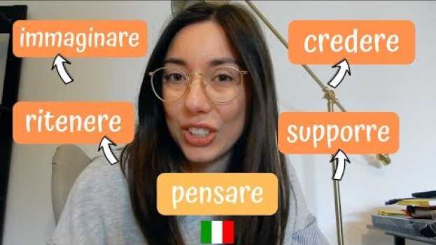 Video Is there another way to say “Penso che” in Italian? [VERBI DI OPINIONE IN ITALIANO] em português