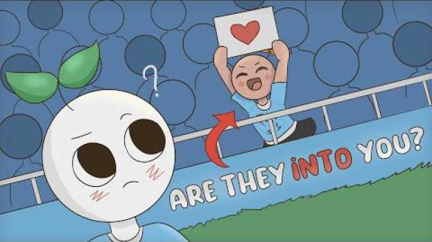 Video 7 Signs Someone Likes You But is Afraid to Admit It po polsku