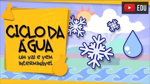 Video Ciclo da Água - o nascimento das nuvens auf Deutsch