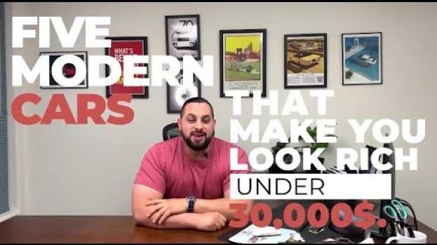Video 5 Modern Cars That Make You Look Rich for Under $30,000 : Supper Club Review en español