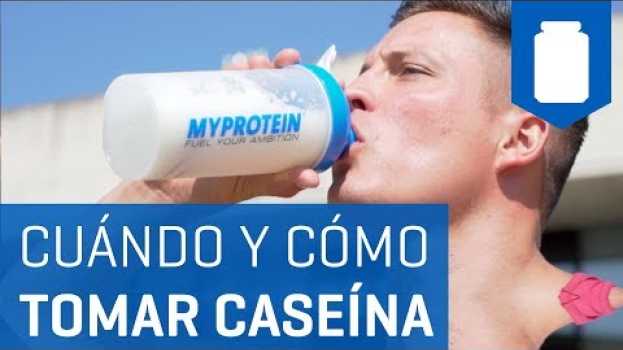 Video ¿Qué es y para qué sirve la Caseína? ¿Cómo y Cuando tomarla? en français