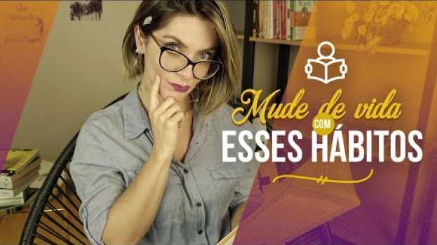 Video 10 Pequenos Hábitos Diários que Vão Mudar Sua Vida po polsku