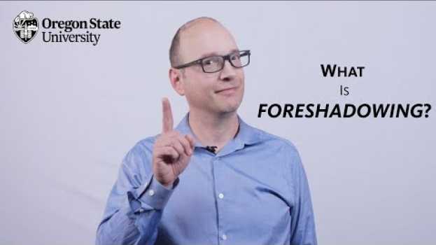 Video "What is Foreshadowing?": A Literary Guide for English Students and Teachers en français