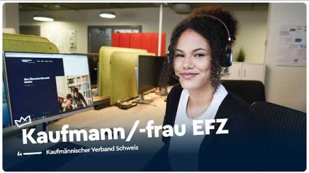 Video Spannende und vielfältige Ausbildung als Kaufmann/-frau EFZ | Lehrstellenvideo | Yousty in English