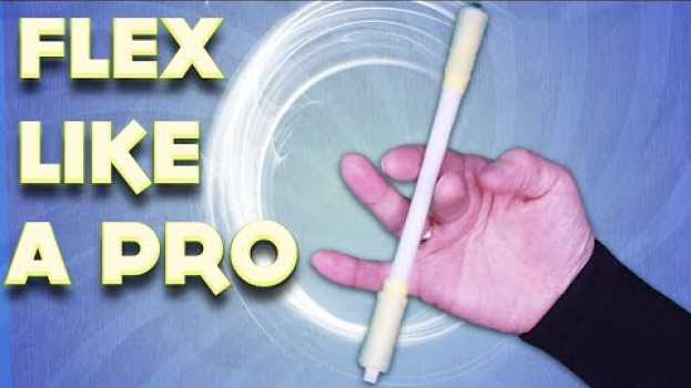Video Flex like a pro, when you are a noob / Pen Spinning en français