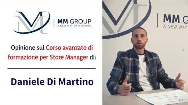 Video Opinione sul Corso avanzato di Formazione per Store Manager - Daniele Di Martino en français