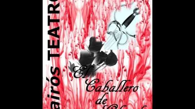 Video El caballero de Olmedo en français