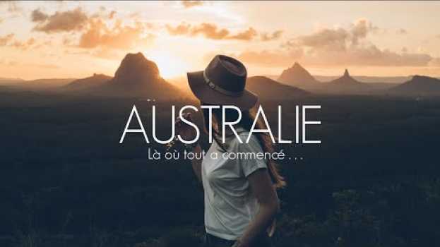 Video AUSTRALIE |  Là où tout a commencé... su italiano
