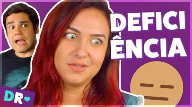 Video PESSOAS com DEFICIÊNCIA estão CANSADAS DE OUVIR ft Vai uma mãozinha aí 😑 en français