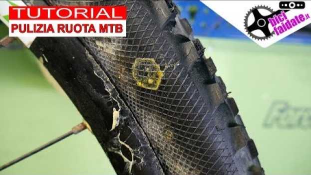 Video COME PULIRE LA RUOTA MTB TUBELESS DAL LIQUIDO SIGILLANTE   türkçe
