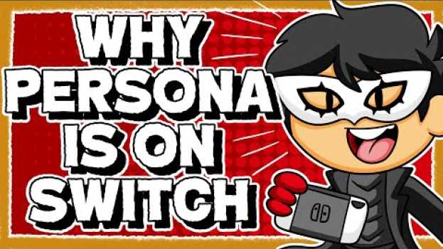 Video Why Persona 5 is FINALLY on Switch auf Deutsch