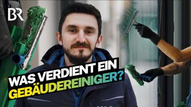 Video Putzen und Saubermachen mit Meistertitel: Das verdient ein Gebäudereiniger | Lohnt sich das? | BR em português