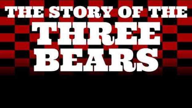 Video The Story of the Three Bears   türkçe